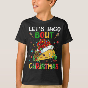 Let's Taco Bout Christmas Funny Santa Hat Taco Lov T-Shirt