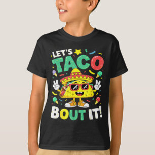 Let's taco bout funny sombrero hat mexican tacos T-Shirt