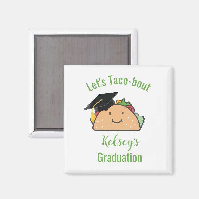 Let's Taco-bout Graduation Personalised Taco   Magnet (Front/Back)