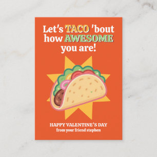 Let's TACO 'Bout How Awesome You Are Valentine's Card