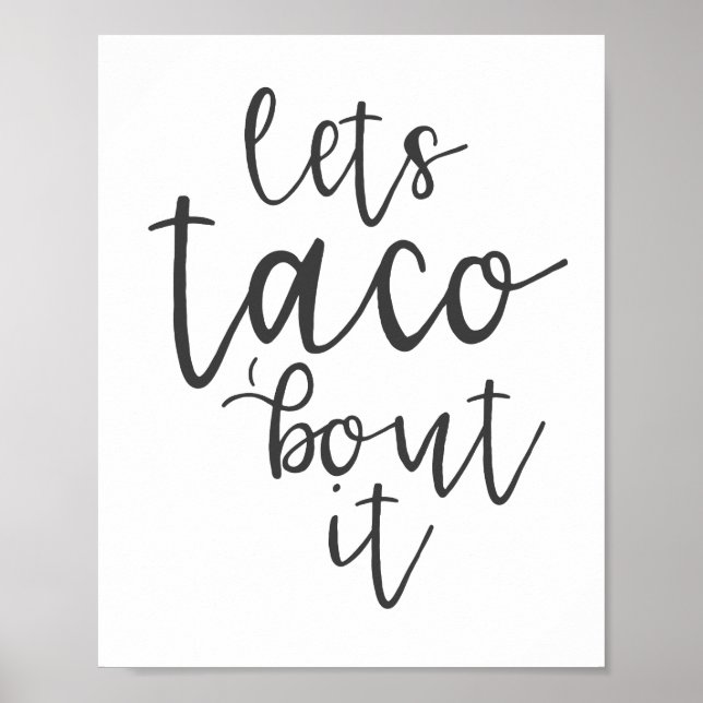Let's Taco Bout It Poster (Front)