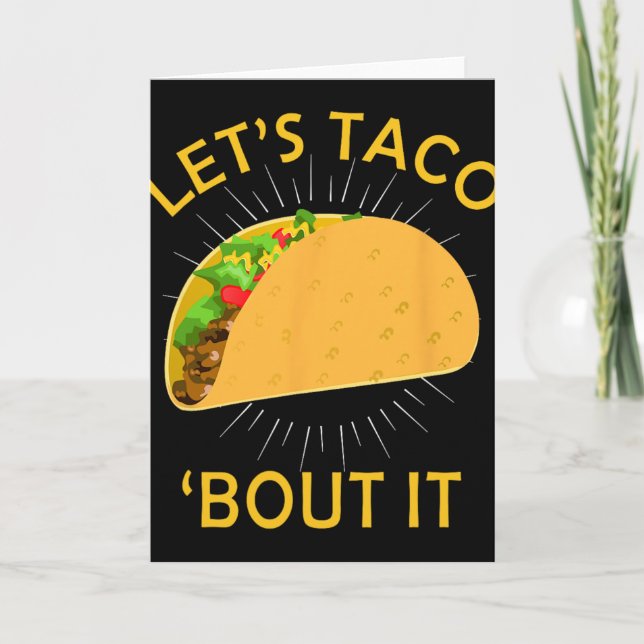 Let's Taco Bout It Shirt - Taco Cinco De Mayo Tee  Card (Front)