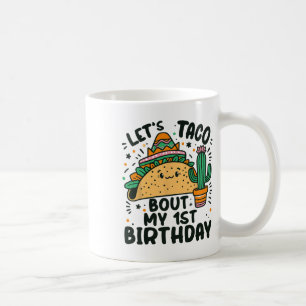 Let's Taco Bout My 1st Birthday Mexican Party Boys Coffee Mug