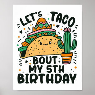 Let's Taco Bout My 5th Birthday Mexican Party Boys Poster