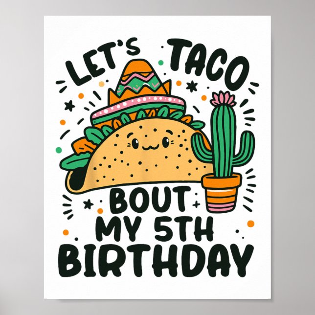 Let's Taco Bout My 5th Birthday Mexican Party Boys Poster (Front)