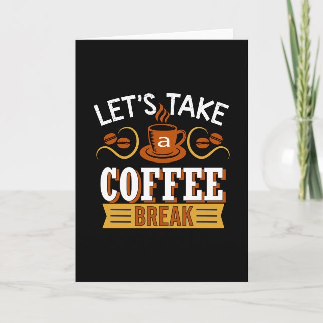 Let's Take a Coffee break Card (Front)