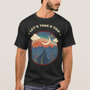 Let'S Take A Trip Retro Camper Design Great Gift T-Shirt