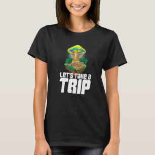 Let's Take A Trip Women Magic Psilocybin Mushroom T-Shirt