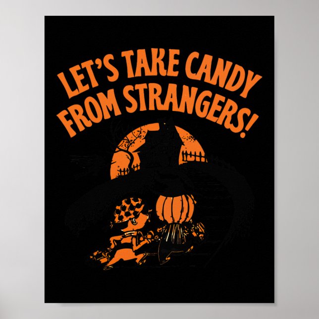 Lets Take Candy From Strangers Funny Halloween 2  Poster (Front)