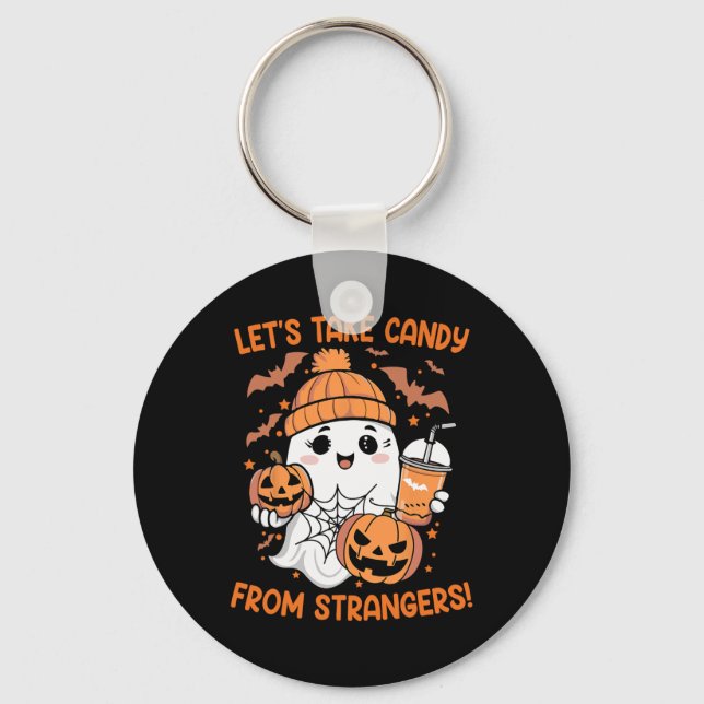 Let's Take Candy From Strangers Funny Halloween 7  Key Ring (Front)