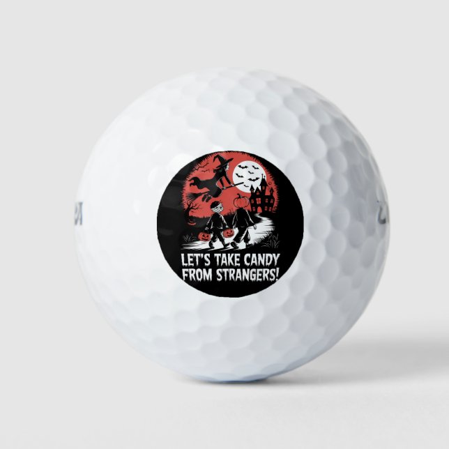 Let's Take Candy from Strangers Funny Halloween Golf Balls (Front)