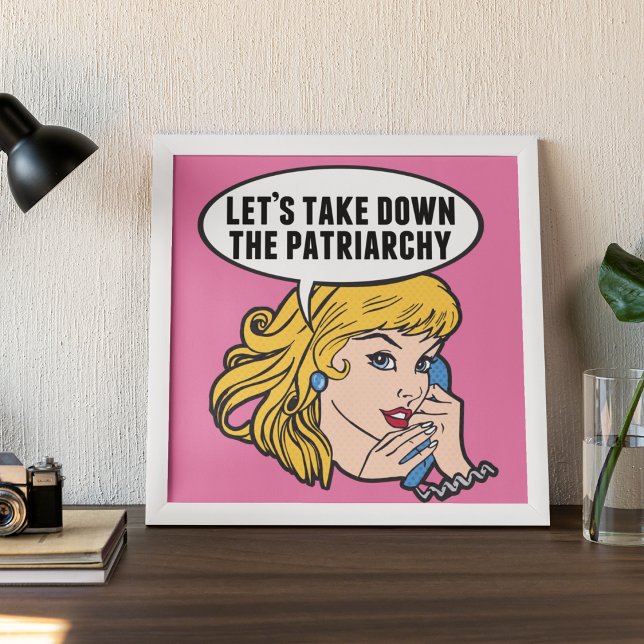 Let's Take Down the Patriarchy Feminist Pink Poster (Creator Uploaded)