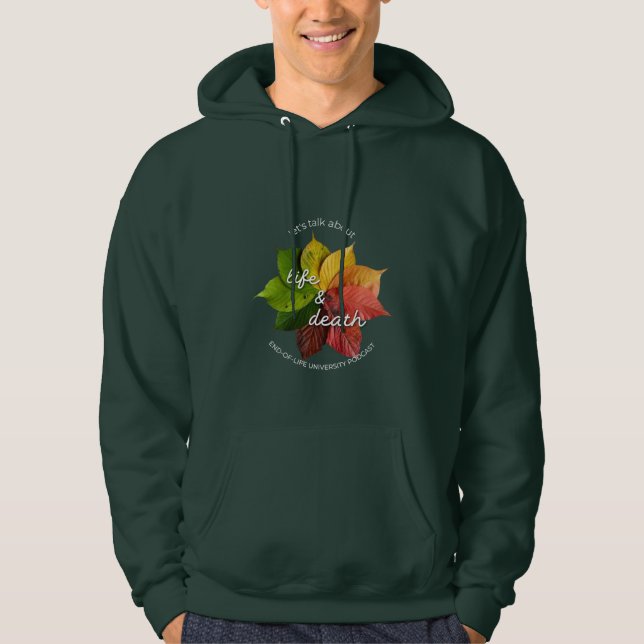 Let's Talk About Life & Death Hoodie (Front)