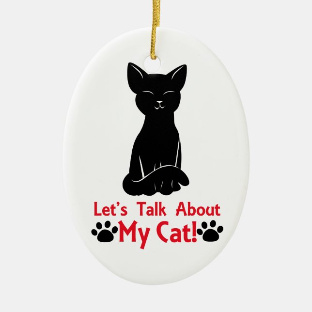 Let's Talk About My Cat Ceramic Tree Decoration (Front)