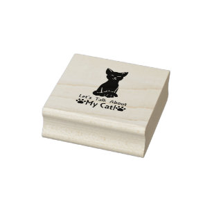 Let's Talk About My Cat Rubber Stamp