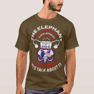 Lets Talk About The Elephant In The Womb Feminist  T-Shirt