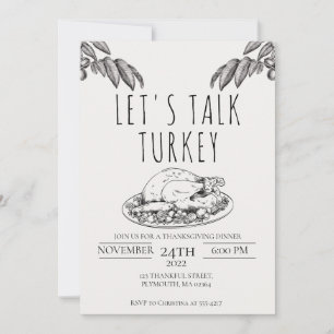 Let's Talk Turkey Thanksgiving Dinner Invitation