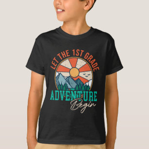 Let's The 1st Grade Adventure Begin Fun Ck To Scho T-Shirt