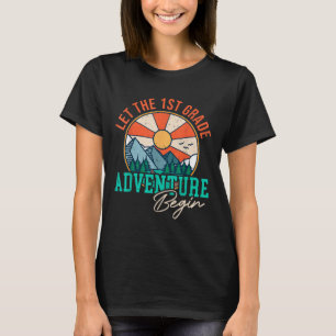 Let's The 1st Grade Adventure Begin Funny Back To  T-Shirt