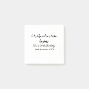 lets the adventure begins 20th birthday add name d post-it notes