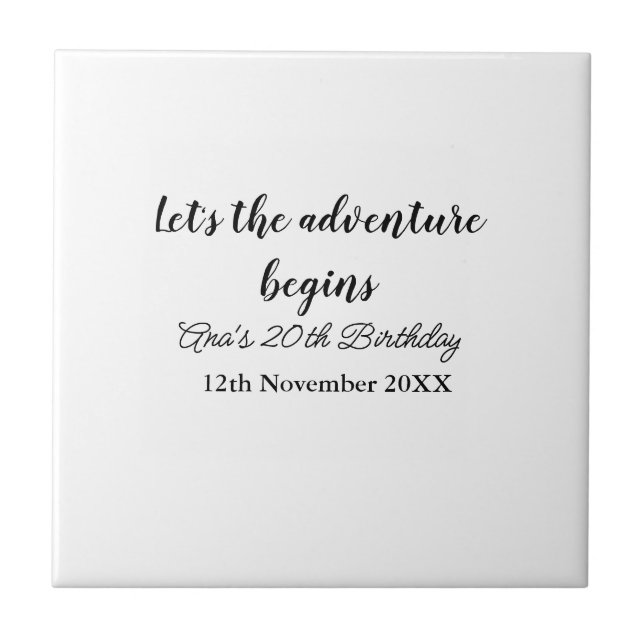 lets the adventure begins 20th birthday add name d tile (Front)