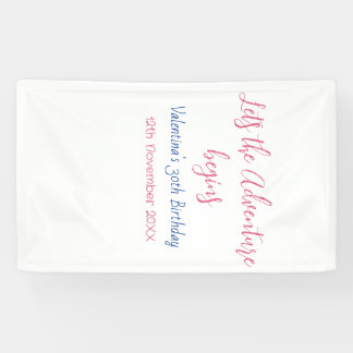lets the adventure begins 30th birthday add name  banner