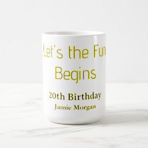 lets the fun begins 20th birthday yellow blue edit coffee mug