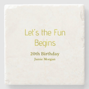 lets the fun begins 20th birthday yellow blue edit stone coaster