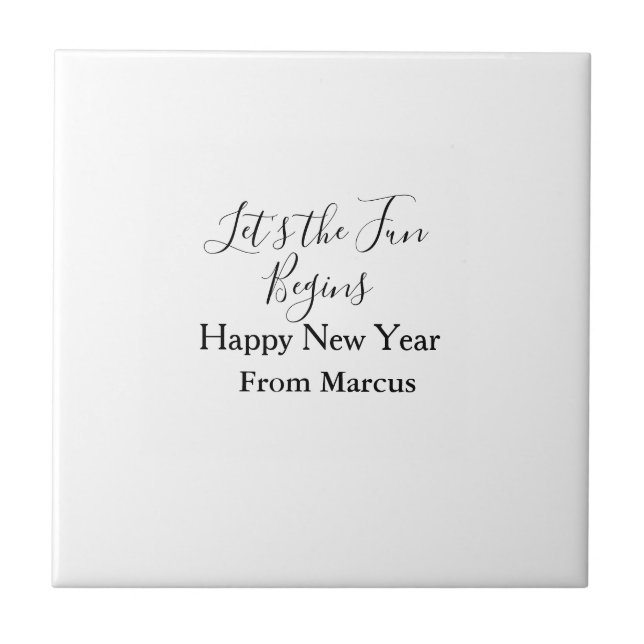 lets the fun begins happy new year name year simpl tile (Front)