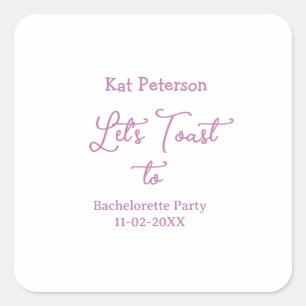Let's toast to BACHELORETTE PARTY NAME DATE PURPLE Square Sticker