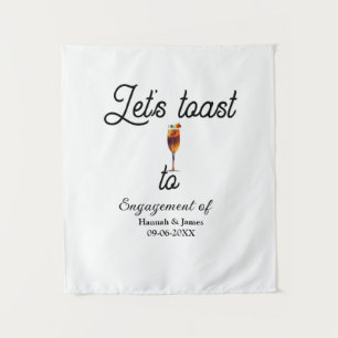 Let's toast to engagement party name date glass tapestry