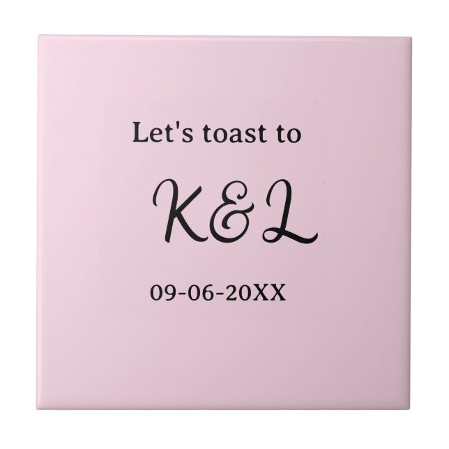 Let's toast to wedding engagement name letter pink tile (Front)