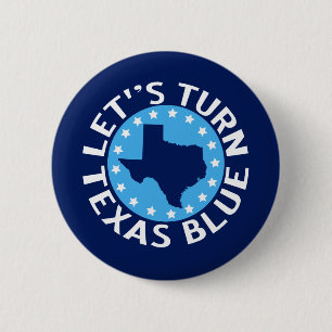Let's Turn Texas Blue Vote Democrat Political 6 Cm Round Badge