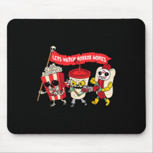 Lets Watch Horror Movies Fun Halloween Costume Spo Mouse Pad
