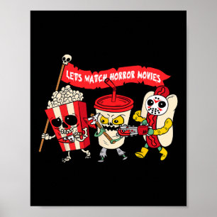 Lets Watch Horror Movies Funny Halloween Costume S Poster