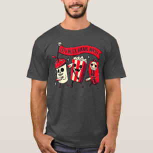 Lets Watch Horror Movies Funny Halloween Midnight T-Shirt