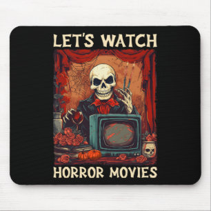 Let's Watch Horror Movies Gothic Halloween Skeleto Mouse Pad