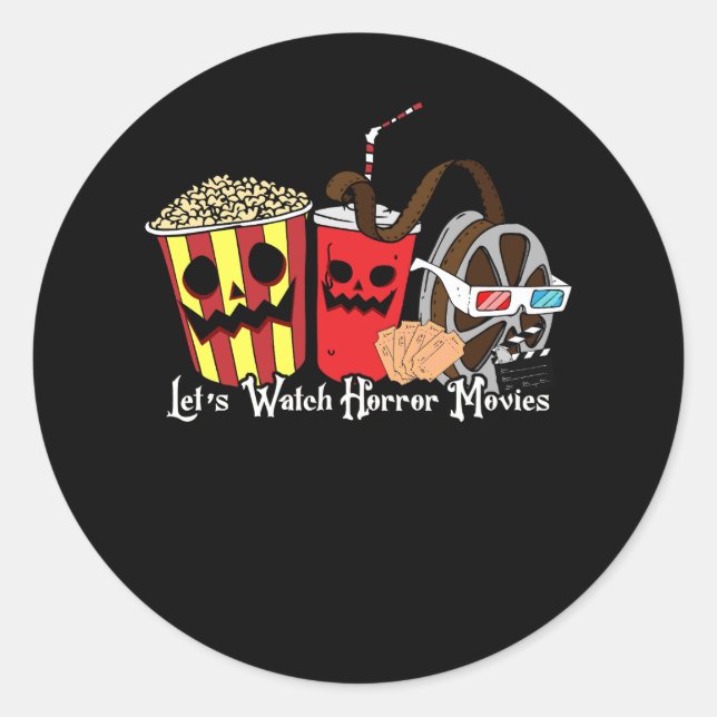 Let'S Watch Horror Movies Halloween Costume Scary  Classic Round Sticker (Front)