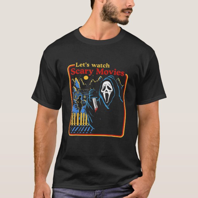 Lets Watch Scary Movies Horror Scream Ghost Horror T-Shirt (Front)