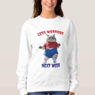LETS WORK OUT SWEATSHIRT