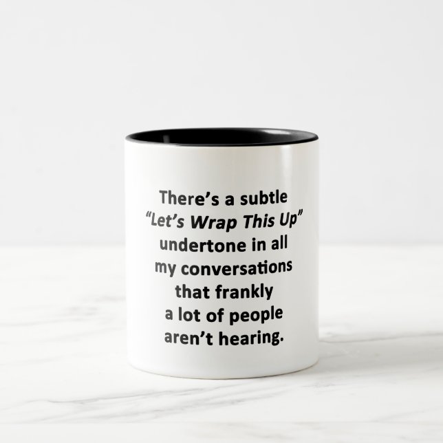 Let's Wrap This Up Two-Tone Coffee Mug (Center)