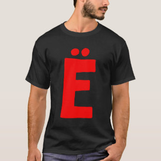 Letter Ã‹ Big And Bold Red T-Shirt