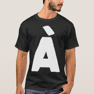 Letter À big and bold white T-Shirt