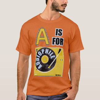 Letter A For Audiophile T-Shirt