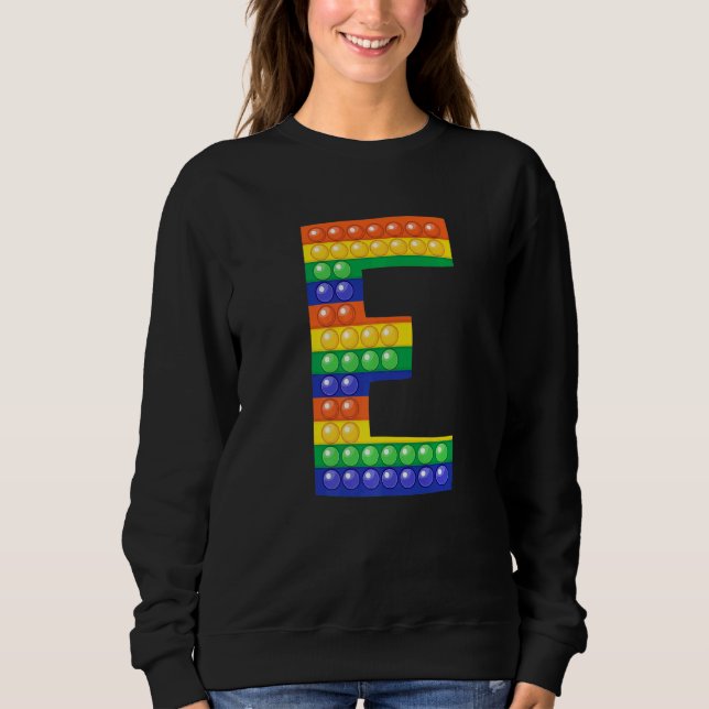 Letter E Capital Alphabet Fidget Pop It Matching P Sweatshirt (Front)