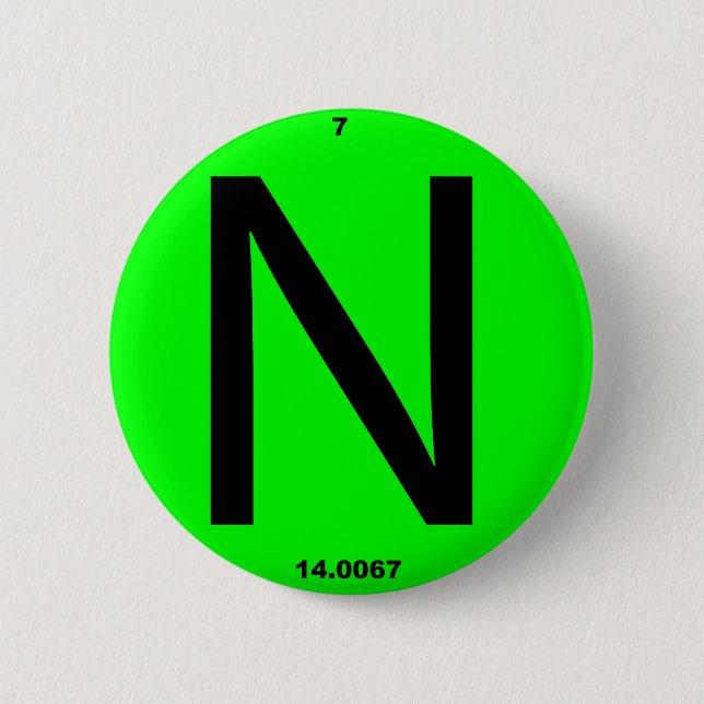 Letter N periodic table 6 Cm Round Badge (Front)