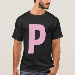Letter P big and bold in pink T Shirt