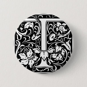 Letter T Mediaeval Monogram Art Nouveau 6 Cm Round Badge