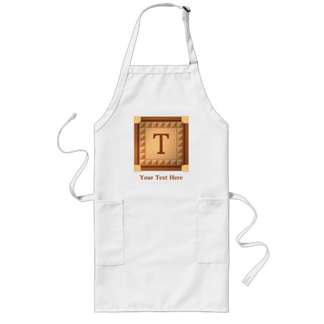 Letter T: Wood Look Initial with Custom Text Long Apron (Front)