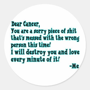 Letter To Cancer Classic Round Sticker